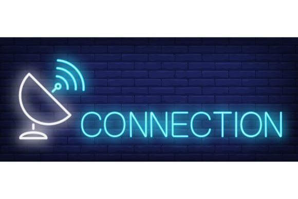 Download Connection Neon Sign. Satellite Dish and - Neon Collection