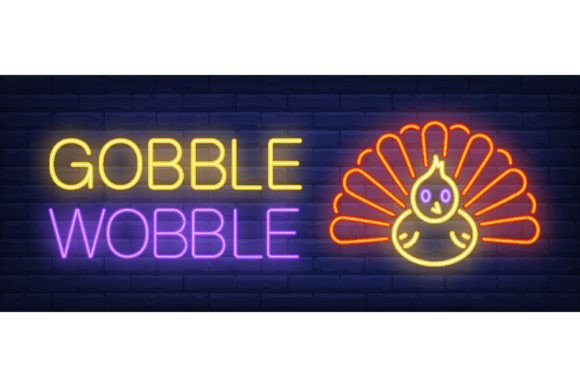 Download Gobble Wobble Neon Text with Turkey. Tha - Neon Collection